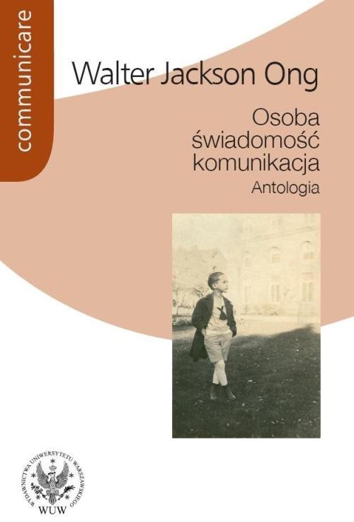 okładka Osoba świadomość komunikacja Antologia książka | Walter Jackson Ong