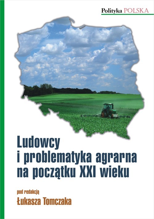 okładka Ludowcy i problematyka agrarna na początku XXI wieku książka
