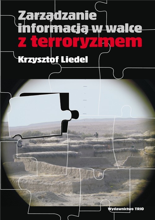 okładka Zarządzanie informacją w walce z terroryzmem książka | Krzysztof Liedel