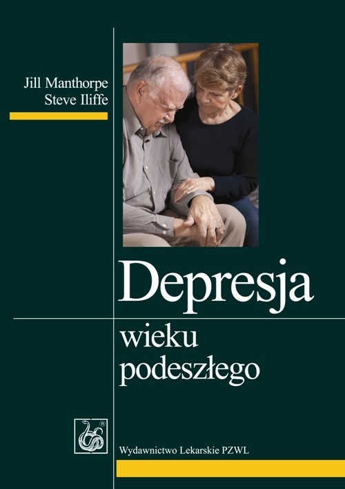 okładka Depresja wieku podeszłego książka | Jill Manthorpe, Steve Iliffe