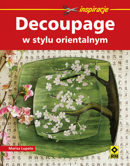 okładka Decoupage w stylu orientalnym książka | Lupato Marisa