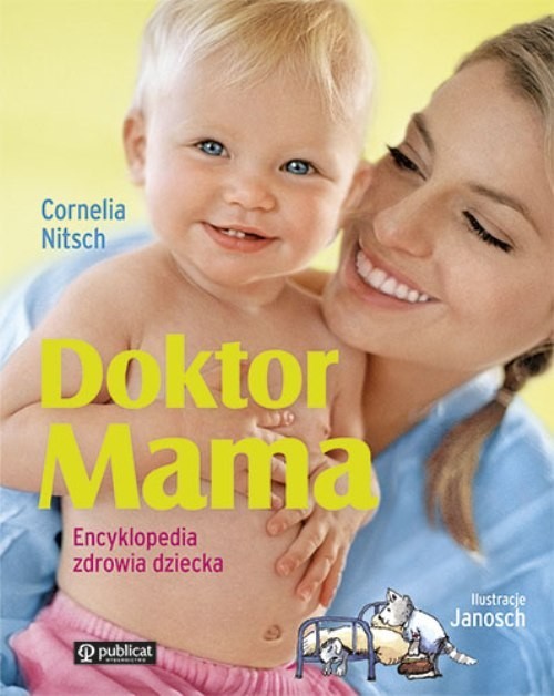 okładka Doktor Mama Encyklopedia zdrowia dziecka książka | Cornelia Nitsch