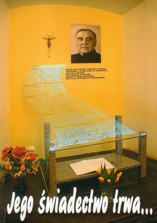 okładka Jego świadectwo trwa... Wokół sesji poświęconej życiu i myśli sługi Bożego ks. Wincentego Granata książka