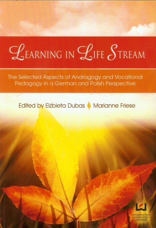 okładka Learning in Life Stream The Selected Aspects książka | Elżbieta Dubas, Marianne Friese