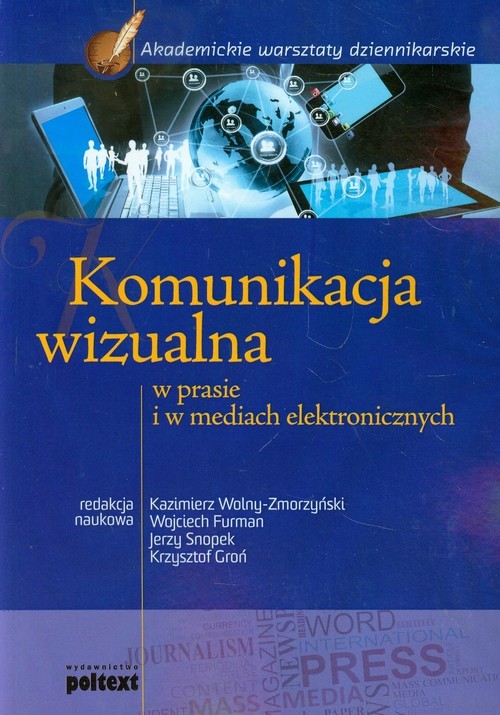 okładka Komunikacja wizualna w prasie i w mediach elektronicznych książka