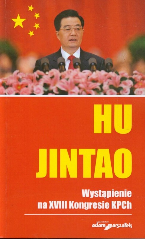 okładka Wystąpienie na XVIII Kongresie KPCh książka | Jintao Hu