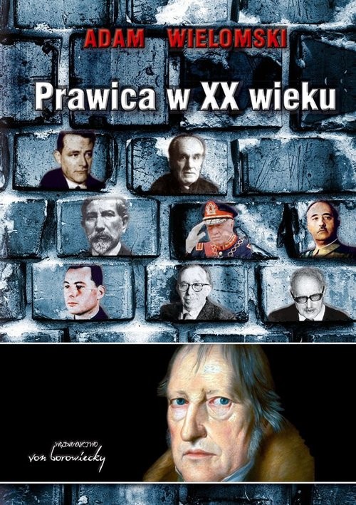 okładka Prawica w XX wieku książka | Adam Wielomski