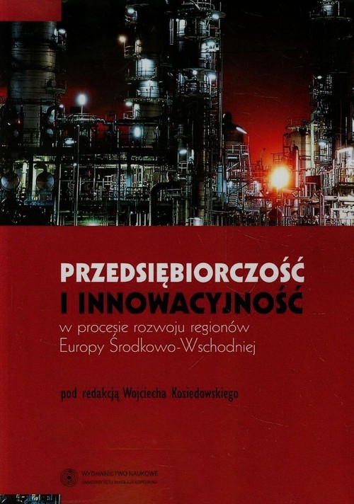okładka Przedsiębiorczość i innowacyjność w procesie rozwoju regionów Europy Środkowo-Wschodniej książka