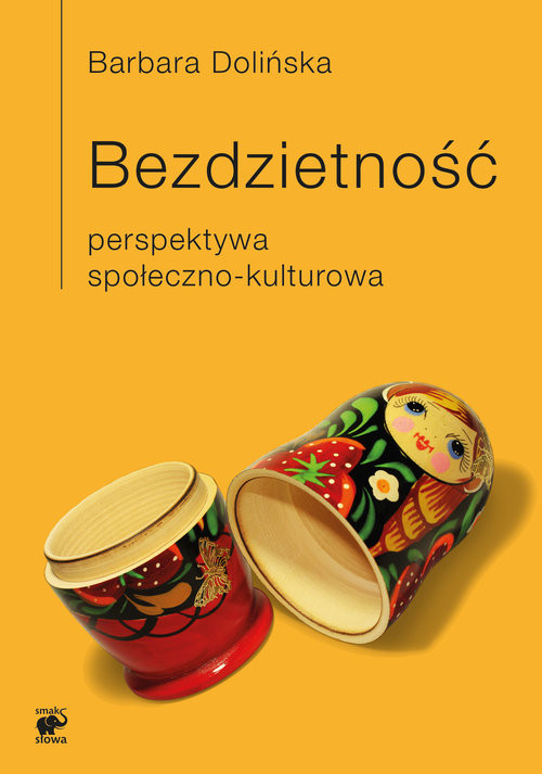 okładka Bezdzietność Perspektywa społeczno-kulturowa książka | Barbara Dolińska