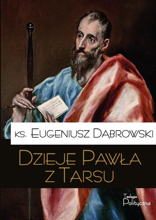 okładka Dzieje Pawła z Tarsu książka | Eugeniusz Dąbrowski