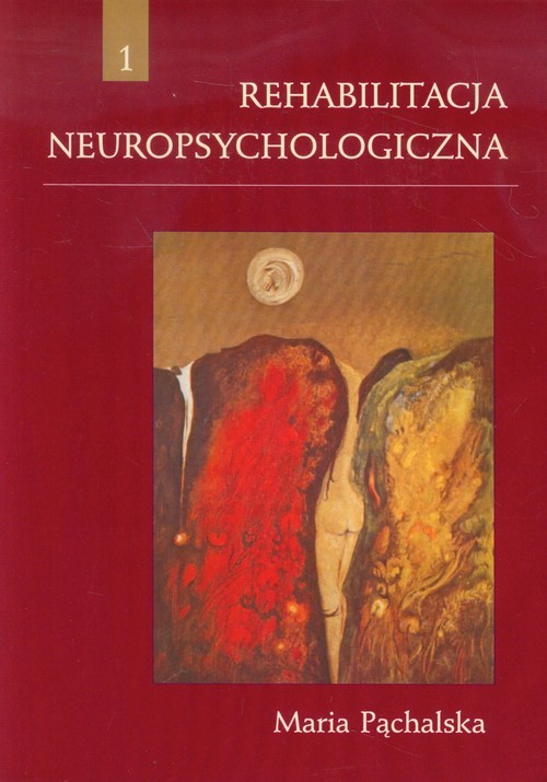 okładka Rehabilitacja neuropsychologiczna książka | Maria Pąchalska