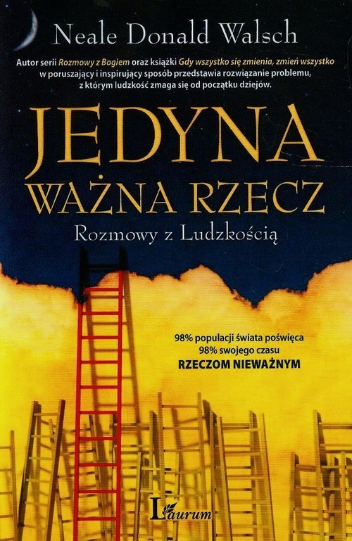 okładka Jedyna ważna rzecz Rozmowy z Ludzkością książka | Neale Donald Walsch