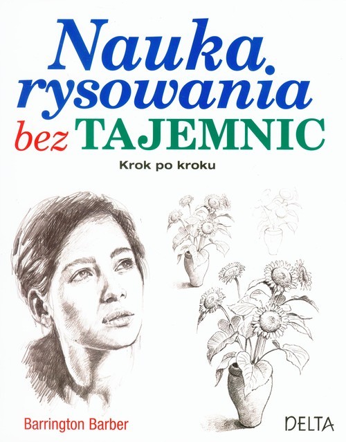 okładka Nauka rysowania bez tajemnic Krok po kroku książka | Barber Barrington