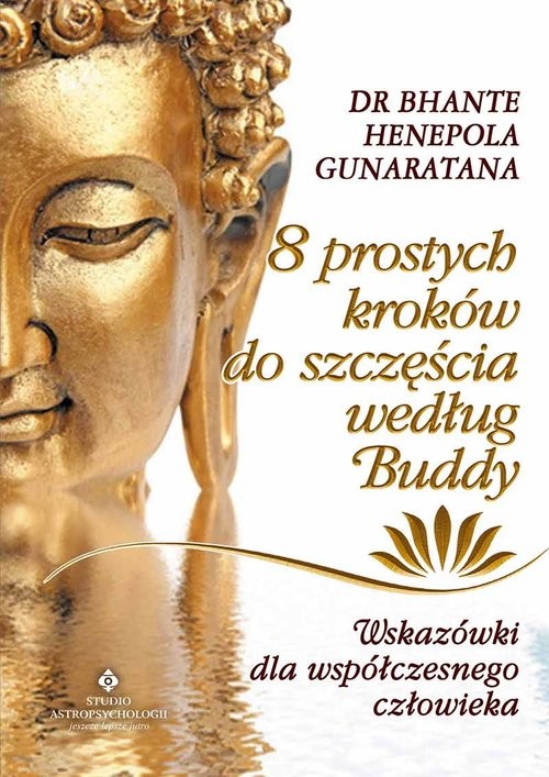 okładka 8 prostych kroków do szczęścia według Buddy Wskazówki dla współczesnego człowieka książka | Henepola Gunaratana Bhante