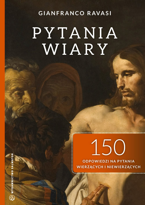 okładka Pytania wiary 150 odpowiedzi na pytania wierzących i niewierzących książka | Ravasi Gianfranco