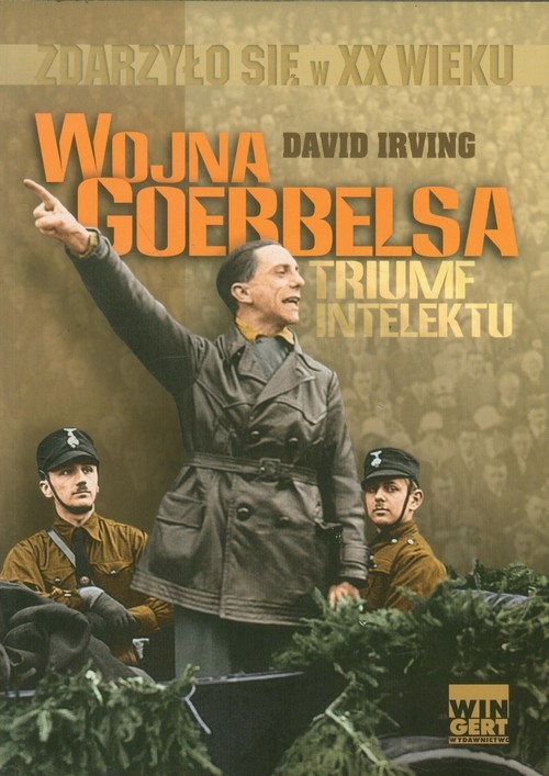 okładka Wojna Goebbelsa Triumf intelektu książka | Irving David