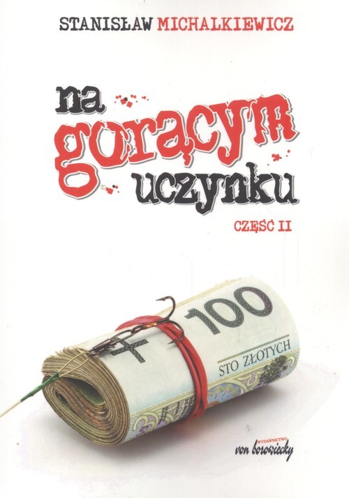 okładka Na gorącym uczynku część 2 książka | Stanisław Michalkiewicz