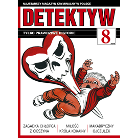 okładka Detektyw nr 8/2018 audiobook | MP3 | Agencja Prasowa S. A. Polska