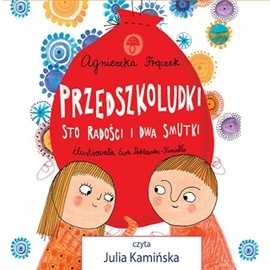 okładka Przedszkoludki. Sto radości i dwa smutki audiobook | MP3 | Agnieszka Frączek