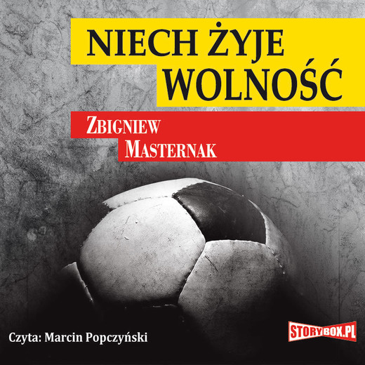 okładka Niech żyje wolność audiobook | MP3 | Zbigniew Masternak
