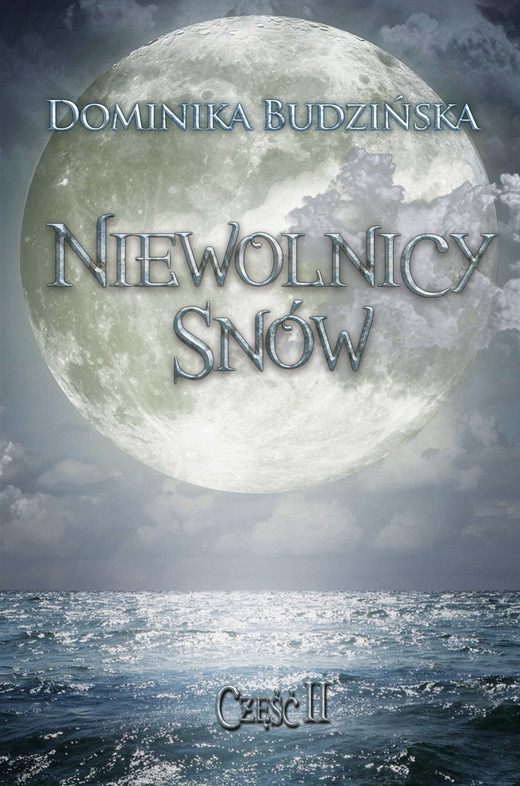 okładka Niewolnicy snów 2 ebook | epub, mobi | Dominika Budzińska