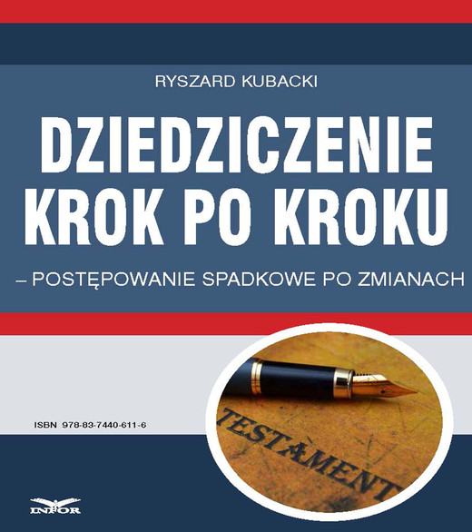 okładka Dziedziczenie krok po kroku – postępowanie spadkowe po zmianach ebook | pdf | Ryszard Kubacki