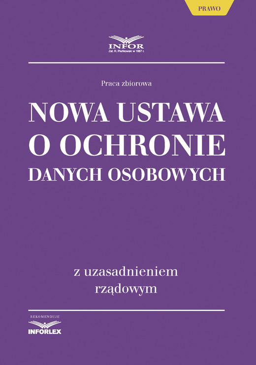 okładka Nowa ustawa o ochronie danych osobowych z uzasadnieniem rządowym ebook | pdf | Praca Zbiorowa