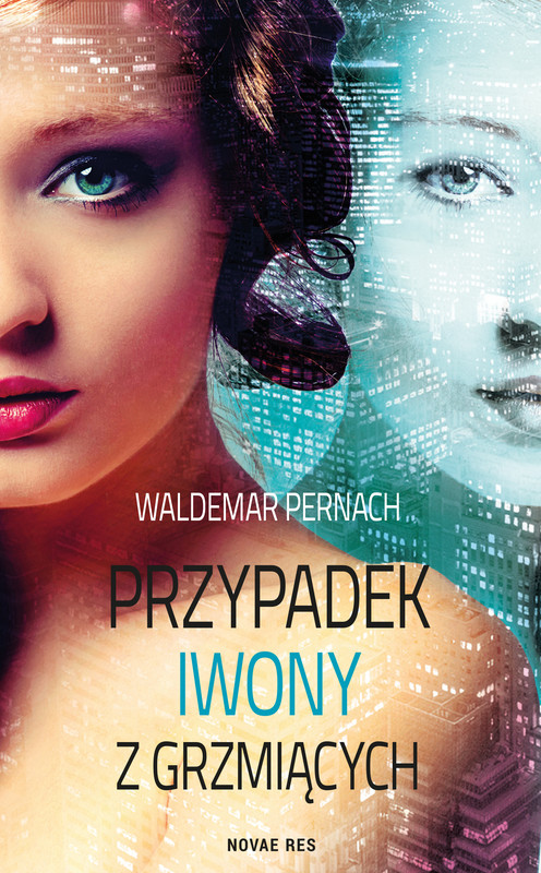 okładka Przypadek Iwony z Grzmiących ebook | epub, mobi | Waldemar Pernach