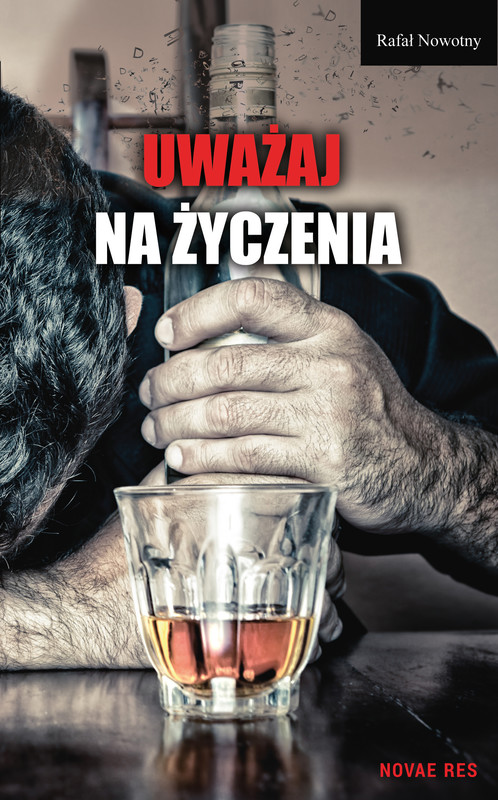 okładka Uważaj na życzenia ebook | epub, mobi | Rafał Nowotny