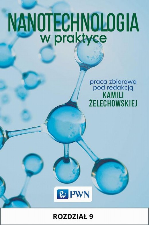 okładka Nanotechnologia w praktyce. Rozdział 9 ebook | epub, mobi | Kamila Żelechowska