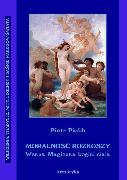 okładka Moralność rozkoszy Wenus. Wenus – magiczna bogini ciała. ebook | pdf | Piotr Piobb