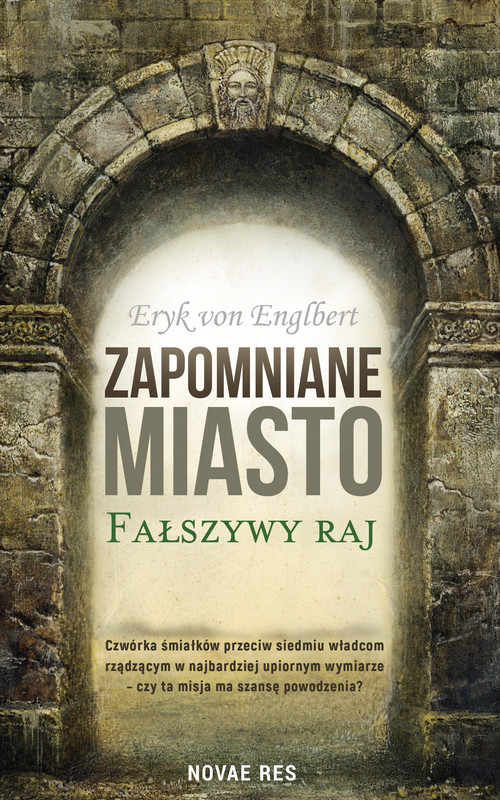 okładka Zapomniane miasto. Fałszywy raj ebook | epub, mobi | Eryk von Englbert