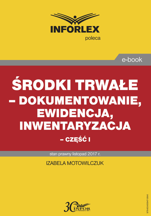okładka Środki trwałe – dokumentowanie, ewidencja i inwentaryzacja – część I ebook | pdf | Izabela Motowilczuk