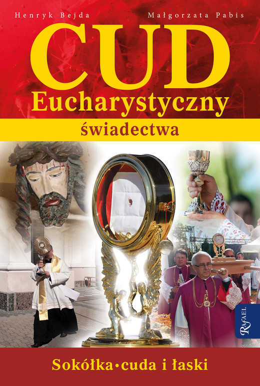 okładka Cud Eucharystyczny. Świadectwa ebook | epub, mobi | Henryk Bejda, Małgorzata Pabis