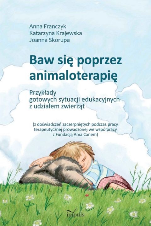 okładka Baw się poprzez animaloterapię ebook | pdf | Anna Franczyk, Katarzyna Krajewska, Joanna Skorupa
