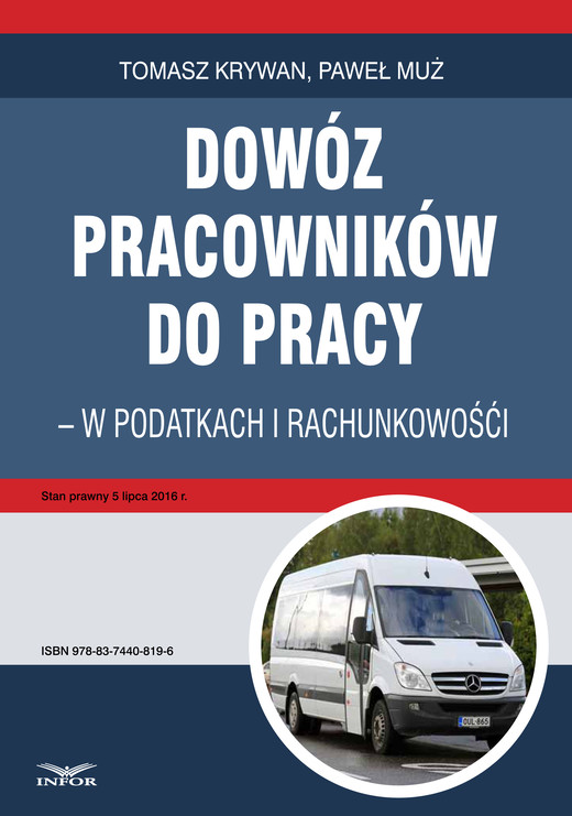 okładka Dowóz pracowników do pracy - w podatkach i rachunkowości ebook | pdf | Tomasz Krywan, Paweł Muż