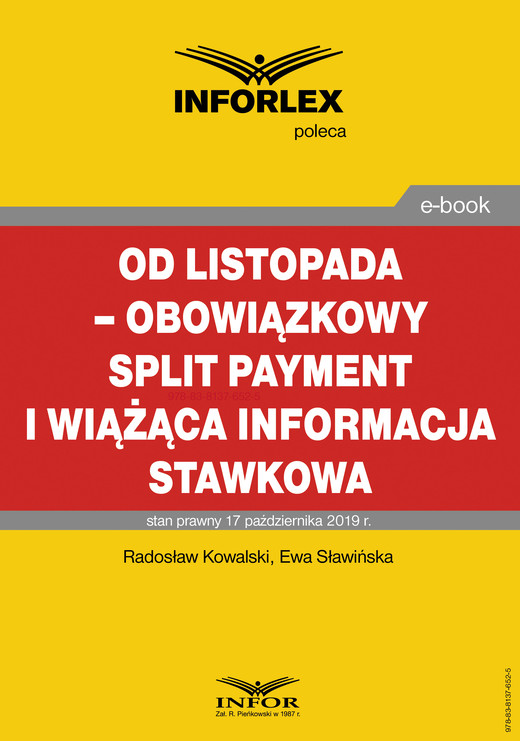 okładka Od listopada – obowiązkowy split payment i wiążąca informacja stawkowa ebook | pdf | Radosław Kowalski, Ewa Sławińska
