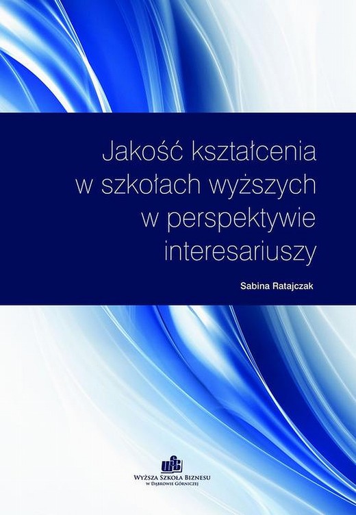okładka Jakość kształcenia w szkołach wyższych w perspektywie interesariuszy ebook | pdf | Sabina Ratajczak