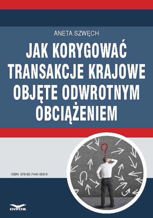 okładka Jak korygować transakcje krajowe objęte odwrotnym obciążeniem ebook | pdf | Aneta Szwęch