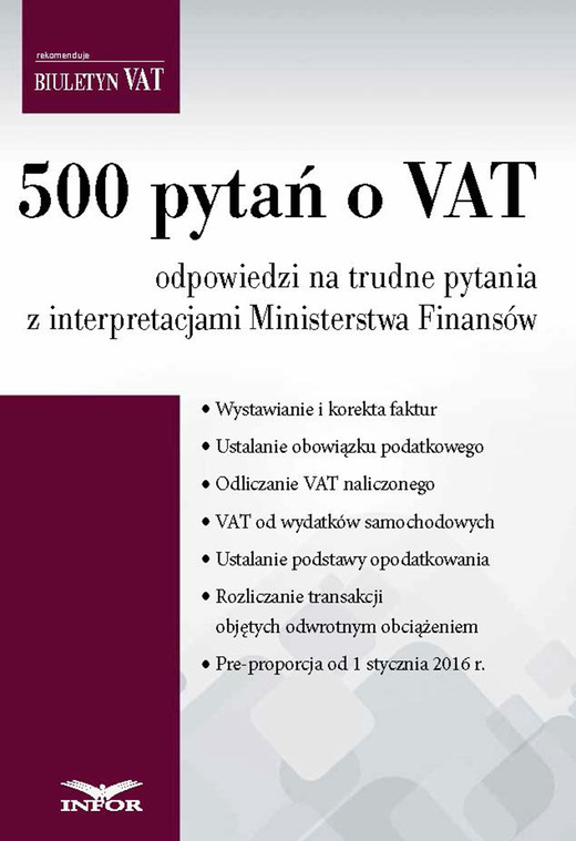 okładka 500 pytań o VAT - odpowiedzi na trudne pytania z interpretacjami Ministerstwa Finansów ebook | pdf | INFOR PL SA
