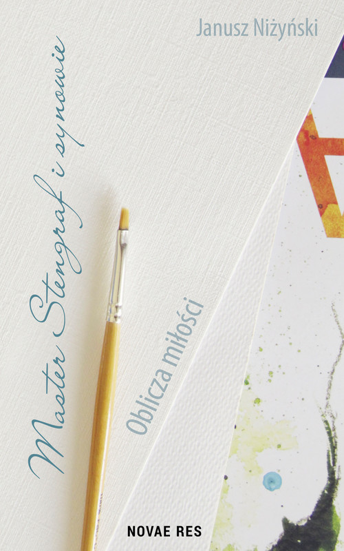 okładka Master Stengraf i synowie. Oblicza miłości ebook | epub, mobi | Janusz Niżyński