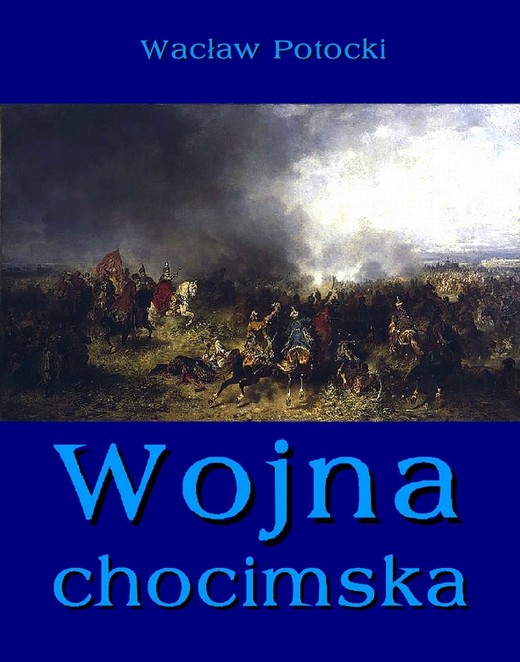 okładka Wojna chocimska ebook | epub, mobi | Wacław Potocki