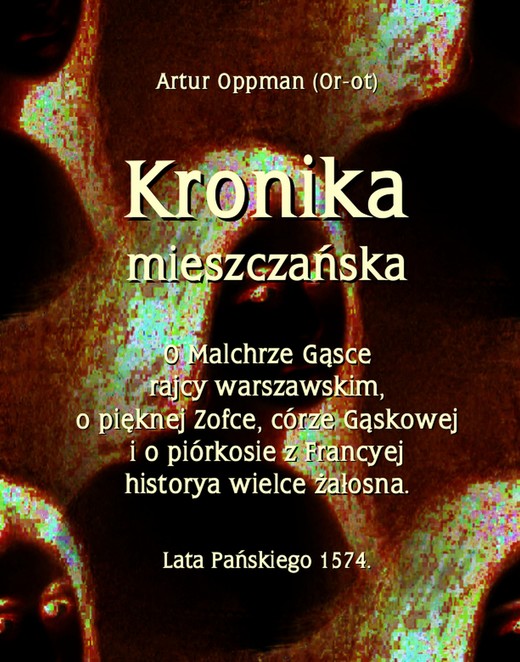 okładka Kronika mieszczańska ebook | epub, mobi | Artur Oppman