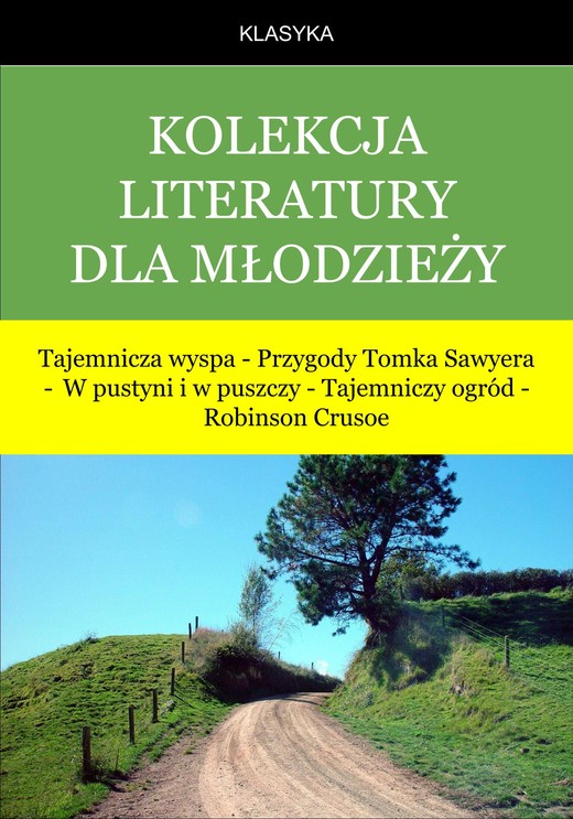 okładka Kolekcja klasyki młodzieżowej ebook | epub, mobi | Opracowania Zbiorowe
