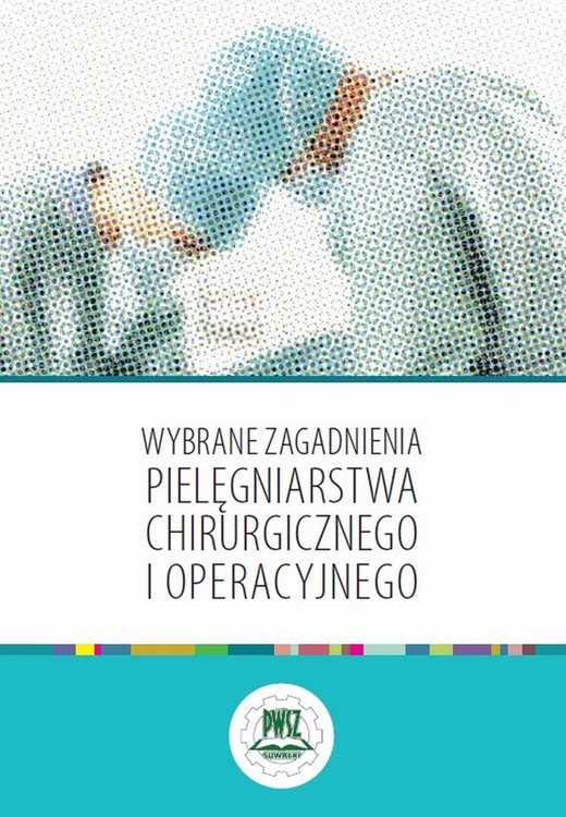 okładka Wybrane zagadnienia pielęgniarstwa chirurgicznego i operacyjnego ebook | pdf | Praca Zbiorowa