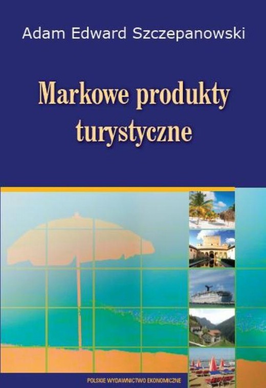 okładka Markowe produkty turystyczne ebook | pdf | Adam Edward Szczepanowski