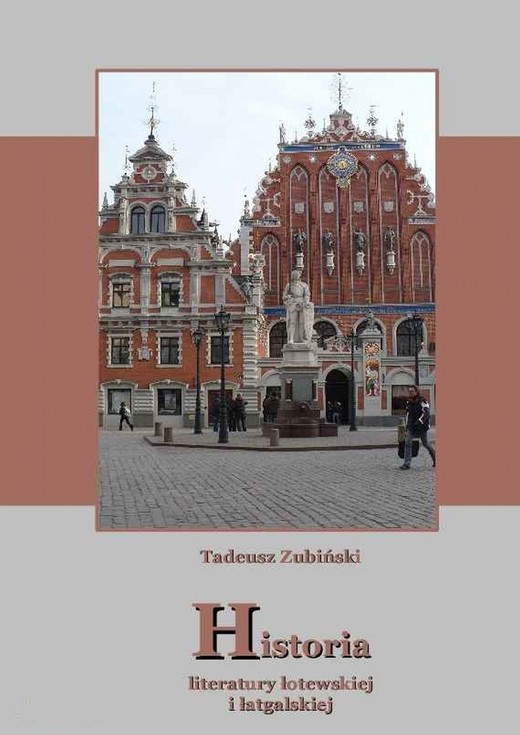 okładka Historia literatury łotewskiej i łatgalskiej ebook | epub, mobi | Tadeusz Zubiński