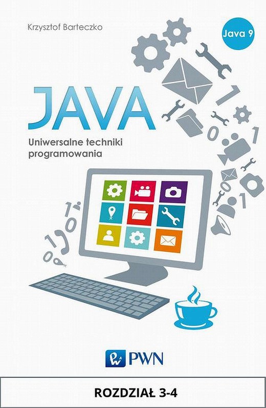 okładka JAVA. Uniwersalne techniki programowania. Rozdział 3-4 ebook | epub, mobi | Krzysztof Barteczko