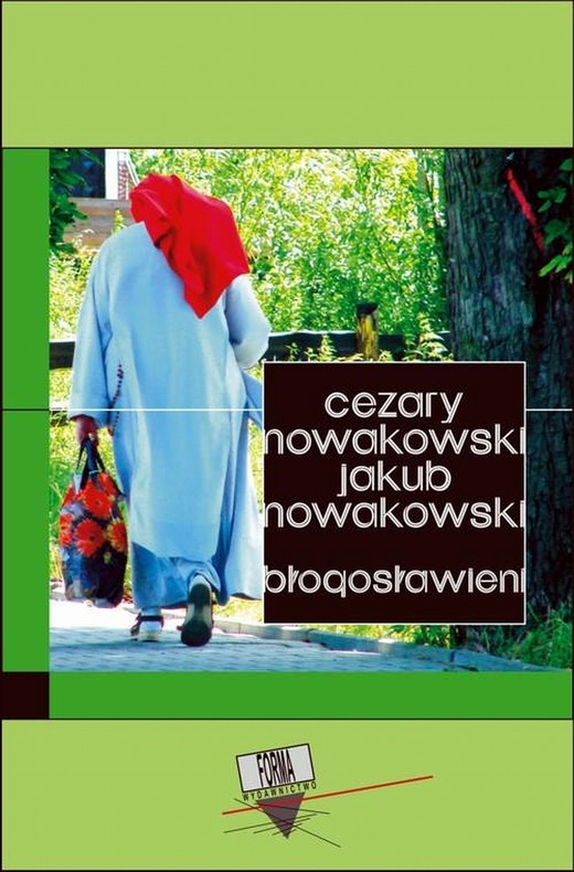 okładka Błogosławieni ebook | epub, mobi | Cezary Nowakowski, Jakub Nowakowski
