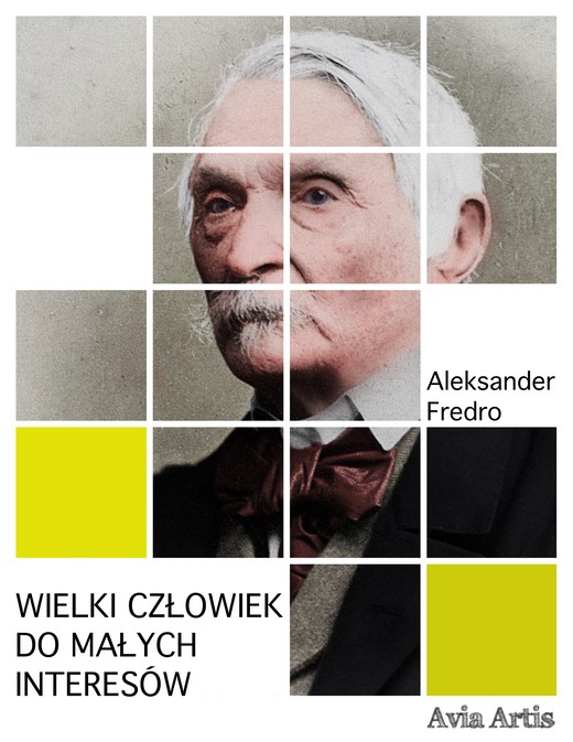 okładka Wielki człowiek do małych interesów ebook | epub, mobi | Aleksander Fredro